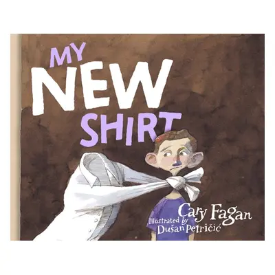 "My New Shirt" - "" ("Fagan Cary")(Pevná vazba)