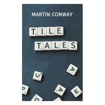 "Tile Tales" - "" ("Conway Martin")(Paperback)