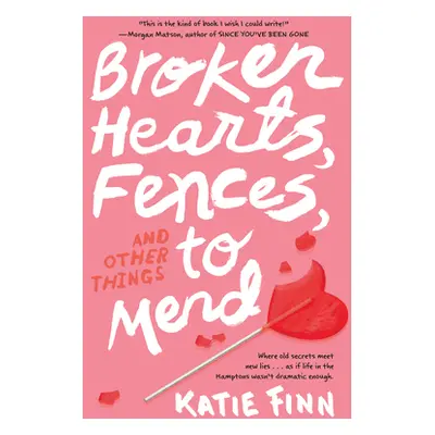 "Broken Hearts, Fences and Other Things to Mend" - "" ("Finn Katie")(Paperback)