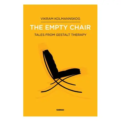 "The Empty Chair: Tales from Gestalt Therapy" - "" ("Kolmannskog Vikram")(Paperback)