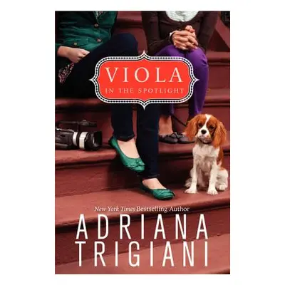 "Viola in the Spotlight" - "" ("Trigiani Adriana")(Paperback)