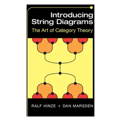 "Introducing String Diagrams" - "" ("Hinze Ralf")(Pevná vazba)