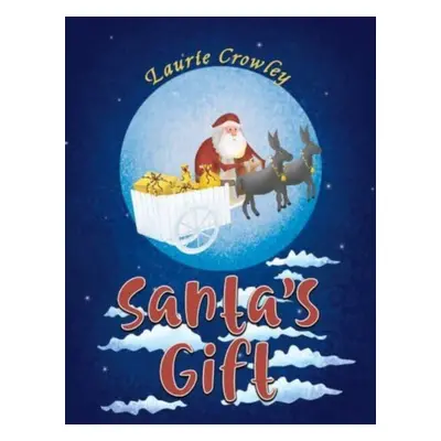 "Santa's Gift" - "" ("Crowley Laurie")(Paperback)