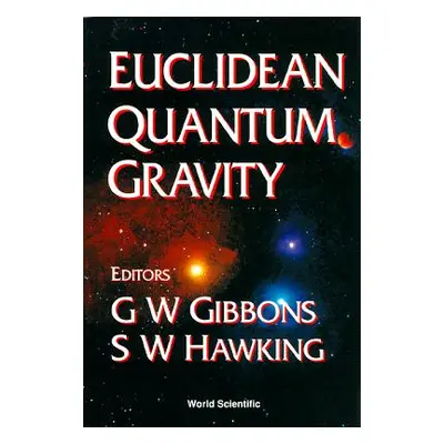 "Euclidean Quantum Gravity" - "" ("Gibbons Gary W.")(Pevná vazba)