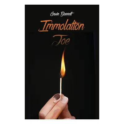 "Immolation Joe" - "" ("Barrett Gavin")(Paperback)