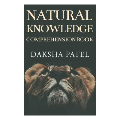 "Natural Knowledge Comprehension Book" - "" ("Patel Daksha")(Paperback)