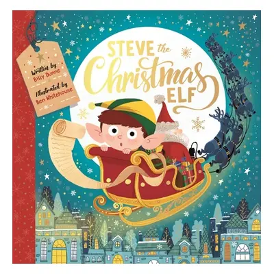 "Steve the Christmas Elf" - "" ("Dunne Billy")(Paperback)