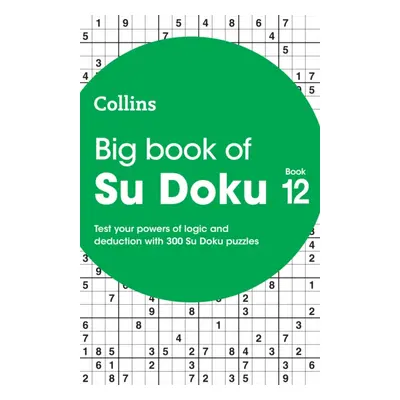 "Big Book of Su Doku 12" - "300 Su Doku Puzzles" ("Collins Puzzles")(Paperback / softback)