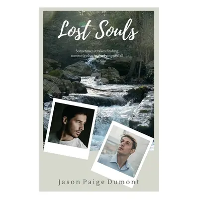 "Lost Souls - 6x9 Paperback" - "" ("Dumont Jason Paige")(Paperback)