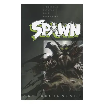 "Spawn: New Beginnings" - "" ("McFarlane Todd")(Paperback)