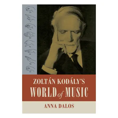 "Zoltan Kodaly's World of Music, 27" - "" ("Dalos Anna")(Pevná vazba)