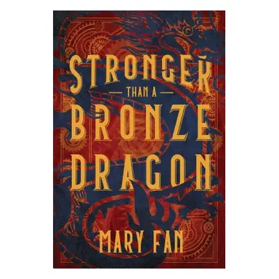 "Stronger Than a Bronze Dragon" - "" ("Fan Mary")(Pevná vazba)