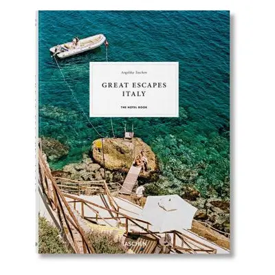 "Great Escapes Italy. the Hotel Book" - "" ("Taschen Angelika")(Pevná vazba)