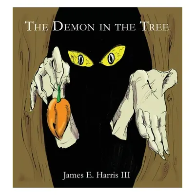 "The Demon in the Tree" - "" ("Harris James E. III")(Paperback)