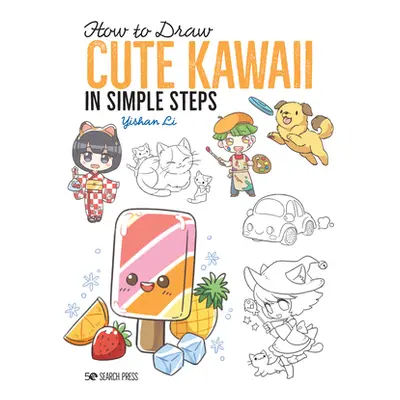 "How to Draw Cute Kawaii in Simple Steps" - "" ("Li Yishan")(Paperback)