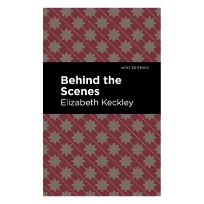 "Behind the Scenes" - "" ("Keckley Elizabeth")(Paperback)