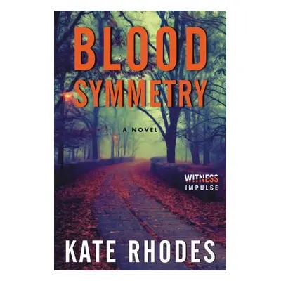 "Blood Symmetry" - "" ("Rhodes Kate")(Paperback)