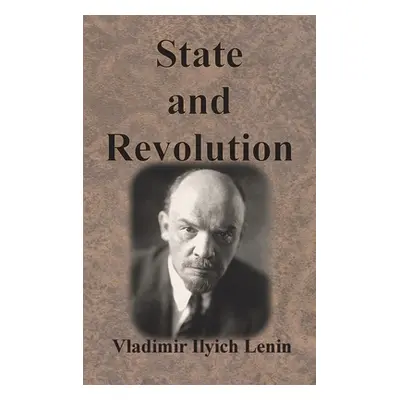 "State and Revolution" - "" ("Lenin Vladimir Ilyich")(Pevná vazba)