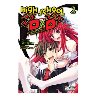 "High School DXD, Vol. 2 (Light Novel): The Phoenix of the School Battle" - "" ("Ishibumi Ichiei