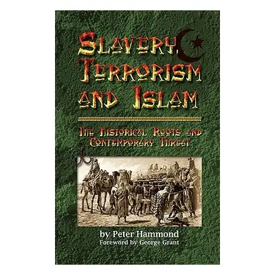 "Slavery, Terrorism and Islam" - "" ("Hammond Peter")(Paperback)