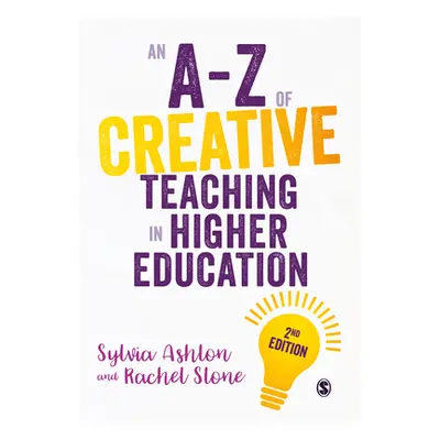 "An A-Z of Creative Teaching in Higher Education" - "" ("Ashton Sylvia")(Paperback)