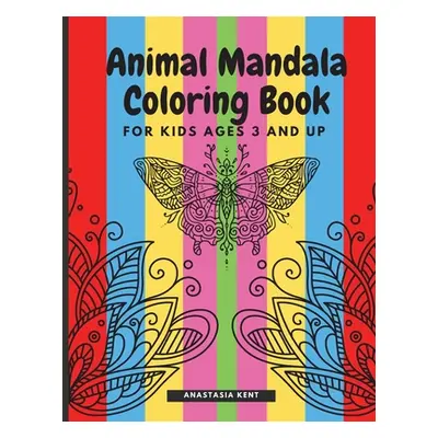 "Animal Mandala Coloring Book for Kids Ages 3 and UP: Cute coloring book with black outlines, An