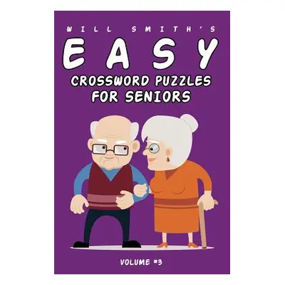 "Will Smith Easy Crossword Puzzle For Seniors - Volume 3" - "" ("Smith Will")(Paperback)