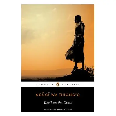 "Devil on the Cross" - "" ("Wa Thiong'o Ngugi")(Paperback)