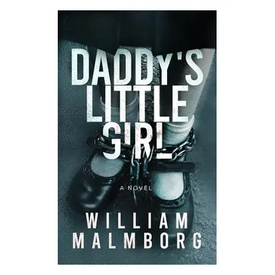 "Daddy's Little Girl" - "" ("Malmborg William")(Paperback)