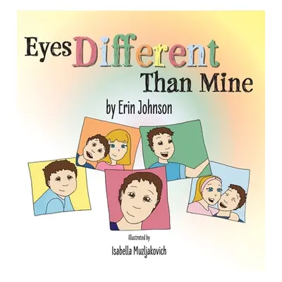 "Eyes Different Than Mine" - "" ("Johnson Erin")(Pevná vazba)