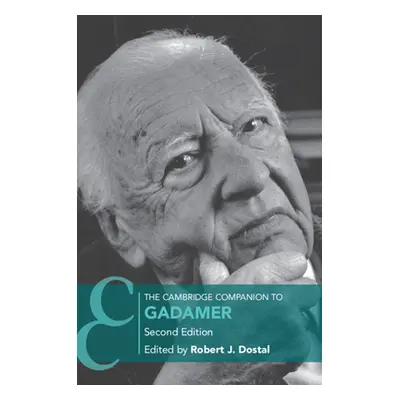 "The Cambridge Companion to Gadamer" - "" ("Dostal Robert")(Paperback)