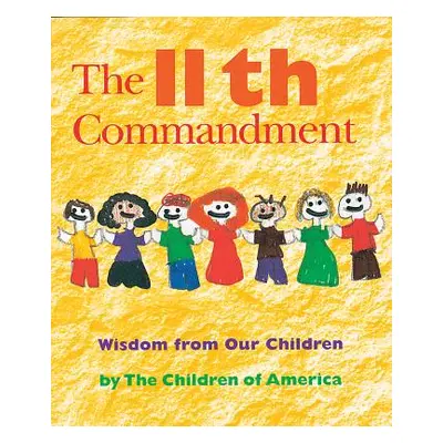 "The Eleventh Commandment: Wisdom from Our Children" - "" ("Jewish Lights Publishing")(Paperback