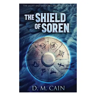 "The Shield Of Soren" - "" ("Cain D. M.")(Paperback)