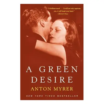 "A Green Desire" - "" ("Myrer Anton")(Paperback)