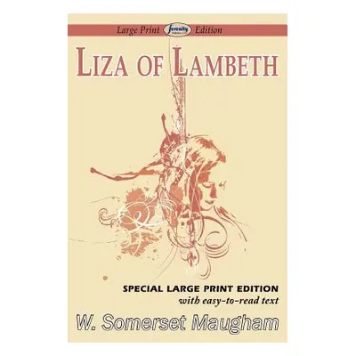 "Liza of Lambeth (Large Print Edition)" - "" ("Maugham W. Somerset")(Paperback)