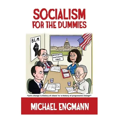 "Socialism for the Dummies" - "" ("Engmann Michael")(Paperback)