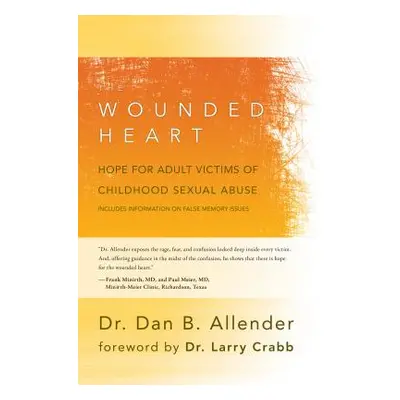 "The Wounded Heart" - "" ("Allender Dan")(Paperback)