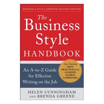 "The Business Style Handbook, Second Edition: An A-To-Z Guide for Effective Writing on the Job" 