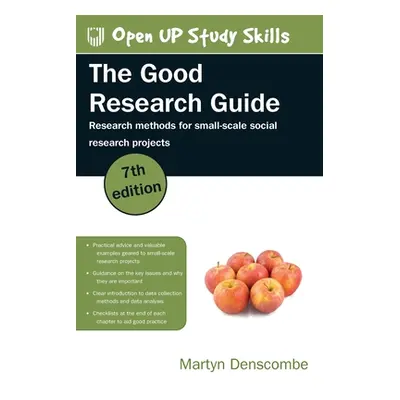 "The Good Research Guide: Research Methods for Small-Scale Social Research Projects" - "" ("Dens