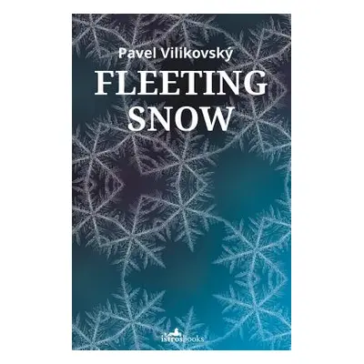 "Fleeting Snow" - "" ("Villikovsky Pavel")(Paperback)