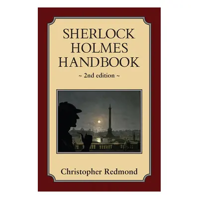 "Sherlock Holmes Handbook: Second Edition" - "" ("Redmond Christopher")(Paperback)