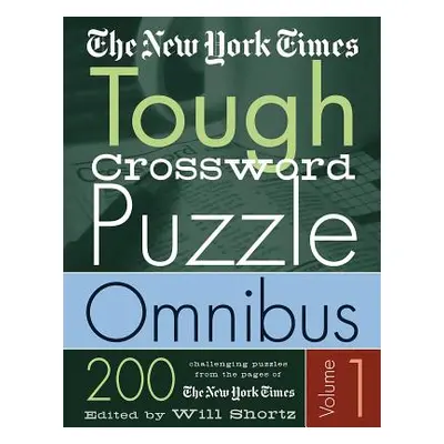 "The New York Times Tough Crossword Puzzle Omnibus: 200 Challenging Puzzles from the New York Ti