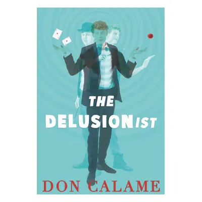 "The Delusionist" - "" ("Calame Don")(Pevná vazba)