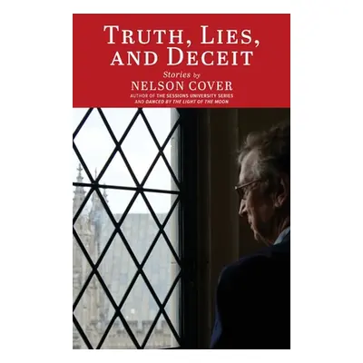 "Truth, Lies, and Deceit: Stories" - "" ("Cover Nelson")(Paperback)