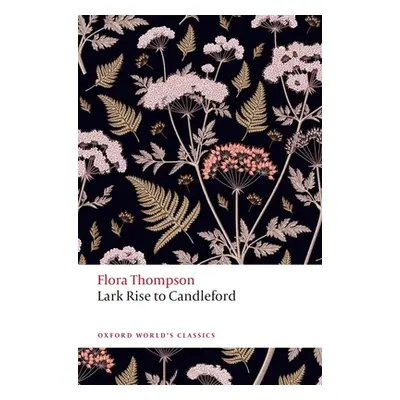 "Lark Rise to Candleford" - "" ("Thompson Flora")(Paperback)