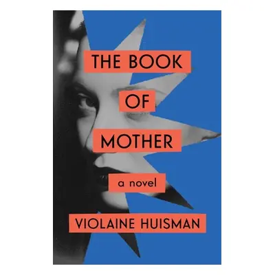 "The Book of Mother" - "" ("Huisman Violaine")(Pevná vazba)