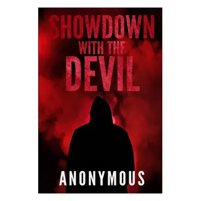 "Showdown With The Devil: Bourbon Kid Book 10" - "" ("Anonymous")(Paperback)