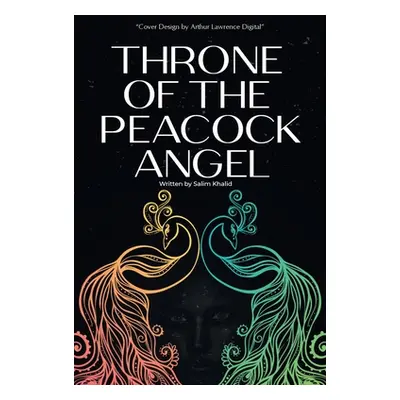 "Throne of the Peacock Angel" - "" ("Khalid Salim")(Paperback)