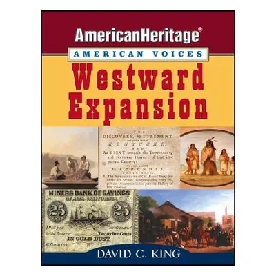 "Westward Expansion" - "" ("King David C.")(Paperback)