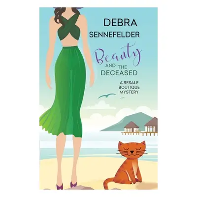 "Beauty and the Deceased" - "" ("Sennefelder Debra")(Paperback)